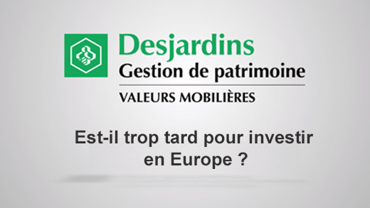 Est-il trop tard pour investir en Europe ?